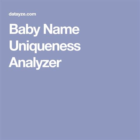 com's comprehensive boy, girl, and gender neutral baby name lists. . Baby name uniqueness analyzer